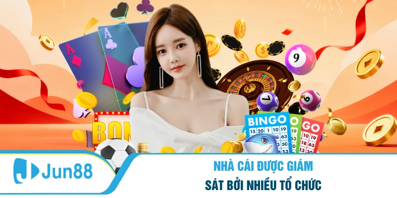 Nhà cái được giám sát bởi nhiều tổ chức
